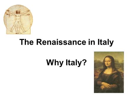 The Renaissance in Italy