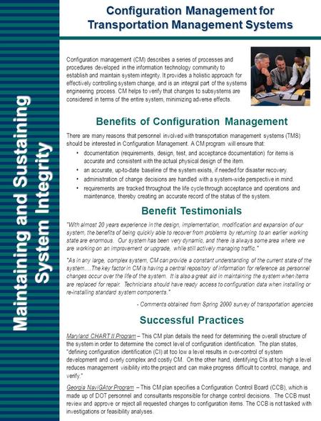 Maintaining and Sustaining System Integrity Configuration Management for Transportation Management Systems Configuration management (CM) describes a series.