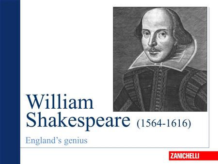 William Shakespeare ( )