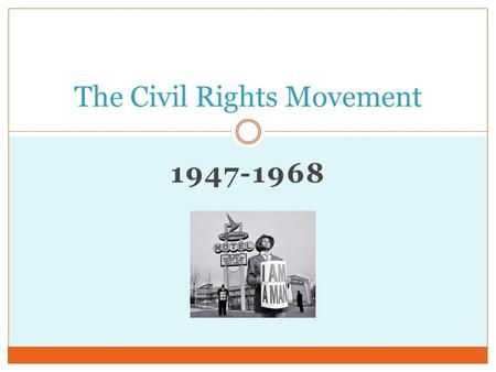 The Civil Rights Movement