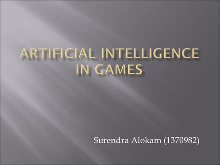 Artificial Intelligence in Games