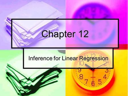 Chapter 12 Inference for Linear Regression. Reminder of Linear Regression First thing you should do is examine your data… First thing you should do is.