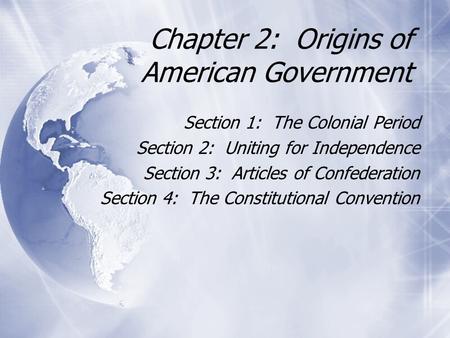 Chapter 2: Origins of American Government