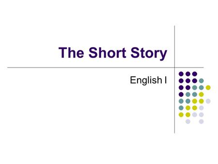 The Short Story English I The Definition Short Story- a fictional prose narrative containing less than ____________words Fictional= Prose= Narrative=