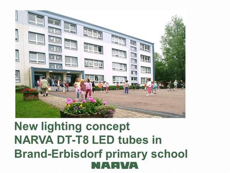 New lighting concept NARVA DT-T8 LED tubes in Brand-Erbisdorf primary school.