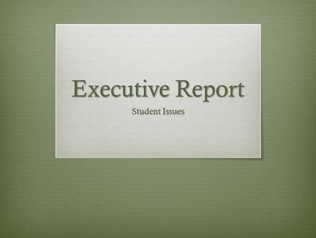 Executive Report Student Issues. Beyond the Beaches: Counter-Narratives of the Dominican Republic  “Three delegates will be sharing narratives of their.