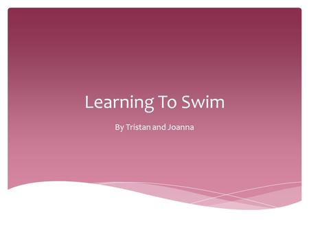 Learning To Swim By Tristan and Joanna. This short story is about Mr and Mrs Singleton’s secretly unhappy marriage. Mr Singleton is determined to teach.