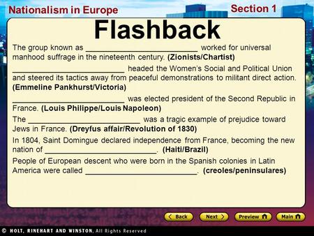 Nationalism in Europe Section 1 Flashback The group known as __________________________ worked for universal manhood suffrage in the nineteenth century.