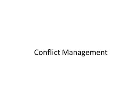 Conflict Management.