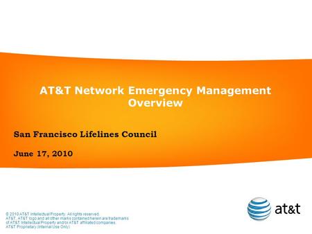 © 2010 AT&T Intellectual Property. All rights reserved. AT&T, AT&T logo and all other marks contained herein are trademarks of AT&T Intellectual Property.