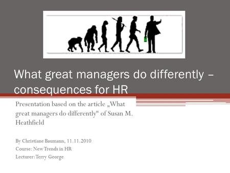 What great managers do differently – consequences for HR