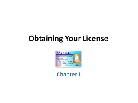 Obtaining Your License