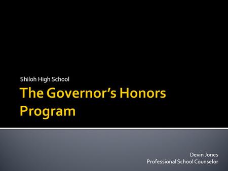 Shiloh High School Devin Jones Professional School Counselor.