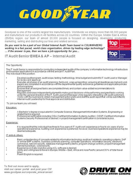 The Opportunity The IT Audit Senior is responsible for conducting independent audits of the company’s information technology infrastructure and business.