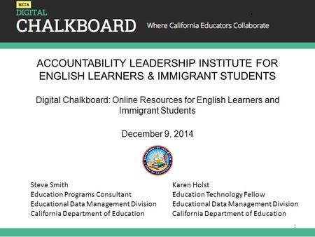 ACCOUNTABILITY LEADERSHIP INSTITUTE FOR ENGLISH LEARNERS & IMMIGRANT STUDENTS Digital Chalkboard: Online Resources for English Learners and Immigrant Students.