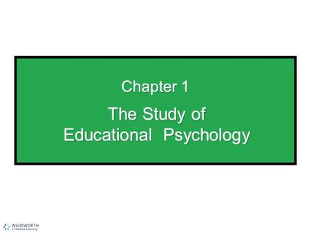 Overview of Educational Psychology What is Educational Psychology? –Educational psychology is the study of human behavior applied to the teaching and.