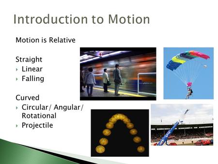 Introduction to Motion