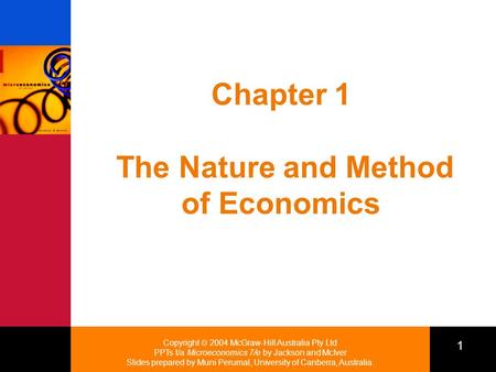 Copyright  2004 McGraw-Hill Australia Pty Ltd PPTs t/a Microeconomics 7/e by Jackson and McIver Slides prepared by Muni Perumal, University of Canberra,