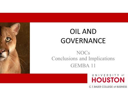 OIL AND GOVERNANCE NOCs Conclusions and Implications GEMBA 11.