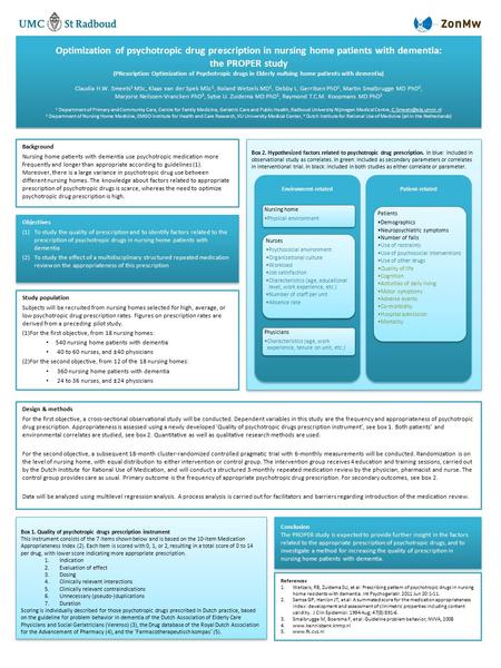 Optimization of psychotropic drug prescription in nursing home patients with dementia: the PROPER study (PRescription Optimization of Psychotropic drugs.