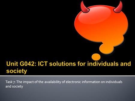 Unit G042: ICT solutions for individuals and society