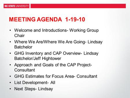 Welcome and Introductions- Working Group Chair Where We Are/Where We Are Going- Lindsay Batchelor GHG Inventory and CAP Overview- Lindsay Batchelor/Jeff.