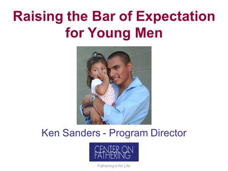 Raising the Bar of Expectation for Young Men