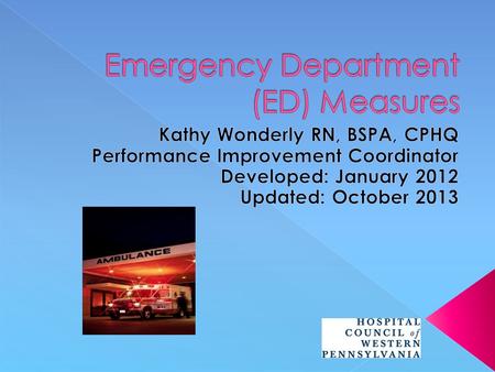  To identify the Emergency Department efficiency measures for Inpatient admissions.  To demonstrate an understanding of the process of determining median.