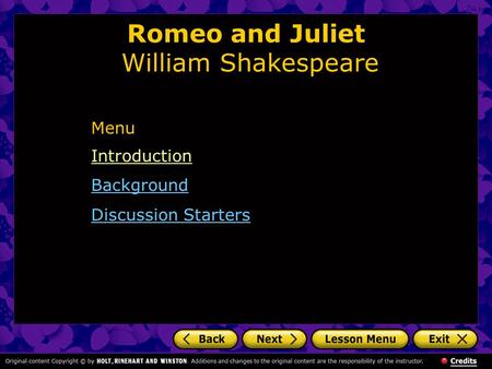 Romeo and Juliet William Shakespeare Introduction Background Discussion Starters Menu.