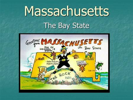 Massachusetts The Bay State. On a white field is a blue shield emblazoned with the image of a Native American, Massachuset. He holds a bow in one hand.