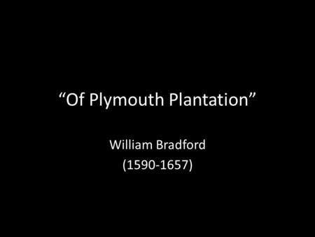 “Of Plymouth Plantation”