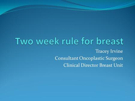 Two week rule for breast