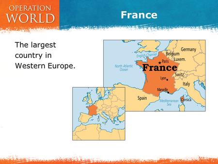 France The largest country in Western Europe.. France PRAY FOR THE COUNTRY Area: 543,965 sq km Population: 62,636,580  Annual Growth: 0.5% Capital: Paris.