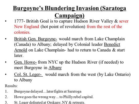 Burgoyne’s Blundering Invasion (Saratoga Campaign)