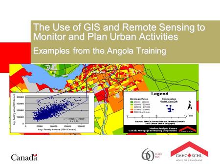 The Use of GIS and Remote Sensing to Monitor and Plan Urban Activities Examples from the Angola Training.