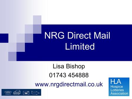 NRG Direct Mail Limited Lisa Bishop 01743 454888 www.nrgdirectmail.co.uk.