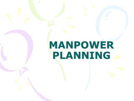 MANPOWER PLANNING.