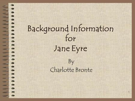 Background Information for Jane Eyre