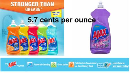 5.7 cents per ounce. Background Information What are Bubbles How does Soap Work? What size bubble is better? Your Brand of Soap Brand Price per ounce.