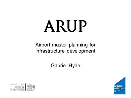 Airport master planning for infrastructure development Gabriel Hyde.