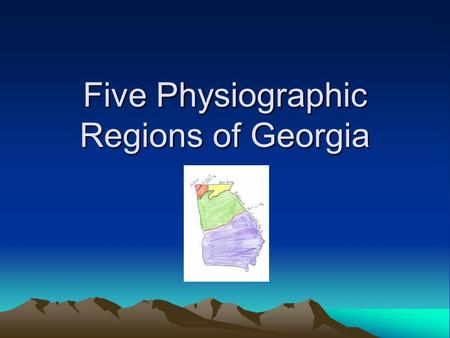 Five Physiographic Regions of Georgia