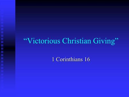 “Victorious Christian Giving”