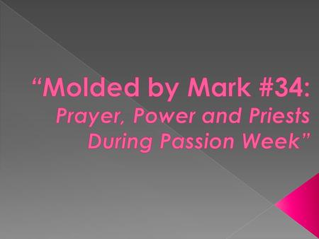 Text:Mark 11:18-33 Mark 11:18 And the scribes and chief priests heard it and sought how they might destroy Him; for they feared Him, because all the.