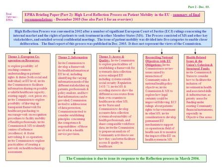 EPHA Briefing Paper (Part 2): High Level Reflection Process on Patient Mobility in the EU - summary of final recommendations - December 2003 (See also.