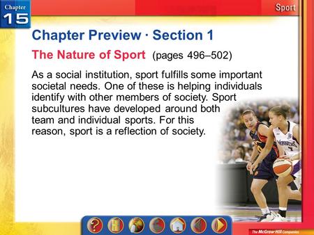 Chapter Preview 1 Chapter Preview · Section 1 The Nature of Sport (pages 496–502) As a social institution, sport fulfills some important societal needs.