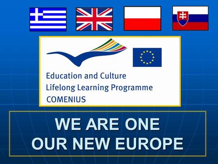 WE ARE ONE OUR NEW EUROPE. I PRESENT MYSELF PRIMARY SCHOOL OF PROFITIS ELIAS GREECE.