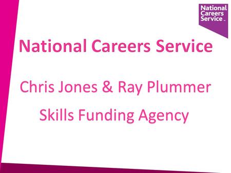 Chris Jones & Ray Plummer Skills Funding Agency. Careers Guidance and Inspiration in Schools Statutory Guidance 16. The statutory duty requires governing.