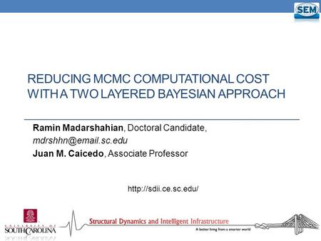 Reducing MCMC Computational Cost With a Two Layered Bayesian Approach