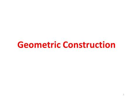 Geometric Construction