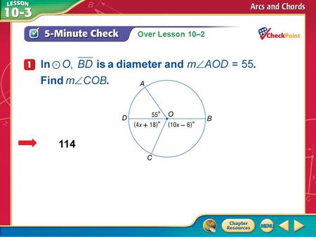 Over Lesson 10–2 A.A B.B C.C D.D 5-Minute Check 1 114.